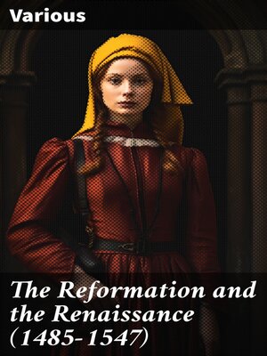 cover image of The Reformation and the Renaissance (1485-1547)